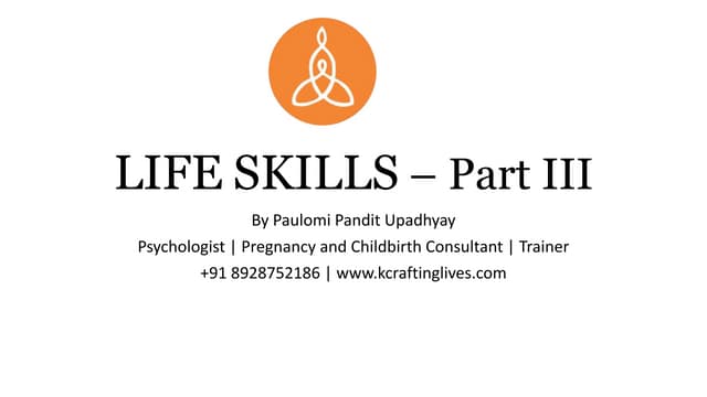 Life Skills Part-3 by Ms. Paulomi Pandit Upadhyay 