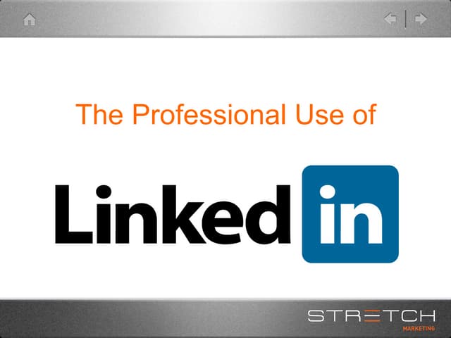 The Professional Use of LinkedIn