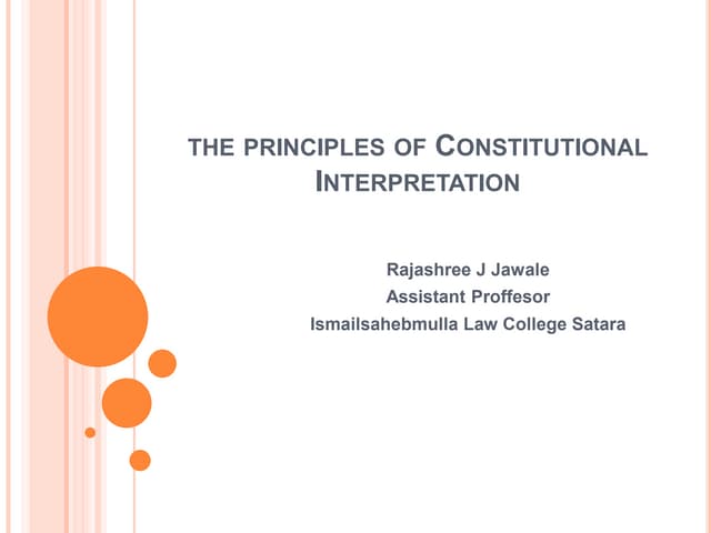 Principles of constitutional interpretation of list prepared by Rajashree J J...