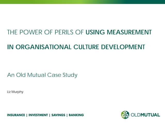 The Power of Perils of using Measurement in Organizational Culture Developmen...
