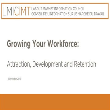 Growing Your Workforce: Attraction, Development and Retention