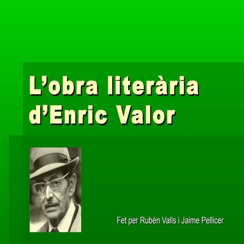 L’obra literària d’enric valor  jaime i rubén