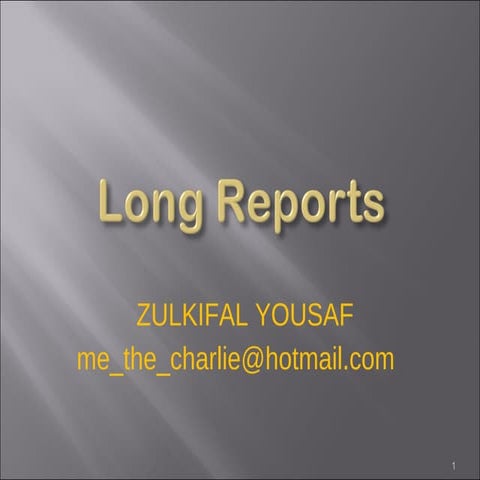 Long Reports