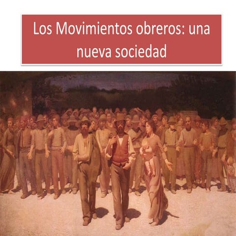 Los movimientos obreros