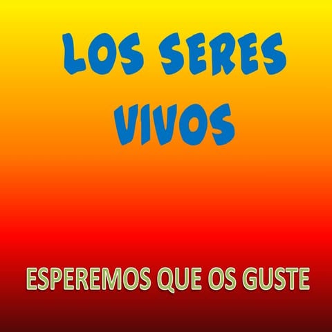 Los seres vivos