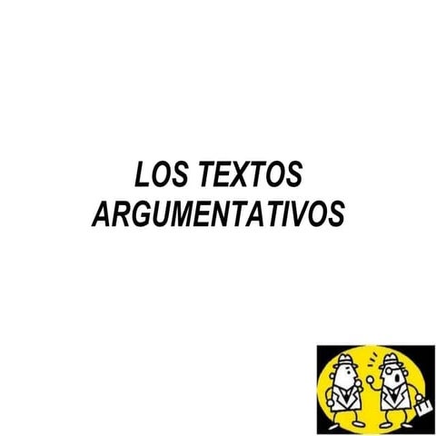 Los textos argumentativos
