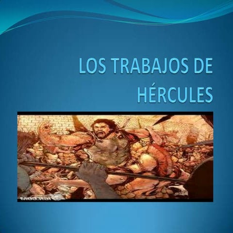 Los trabajos de hércules