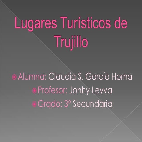 Lugares TuríSticos De Trujillo