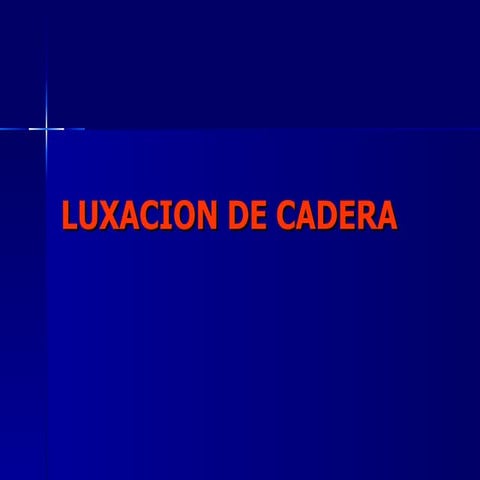 Luxacion de cadera