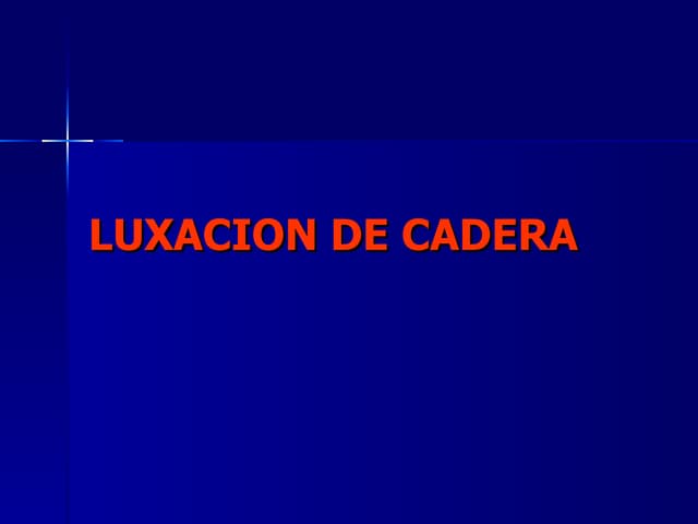 Luxacion de cadera