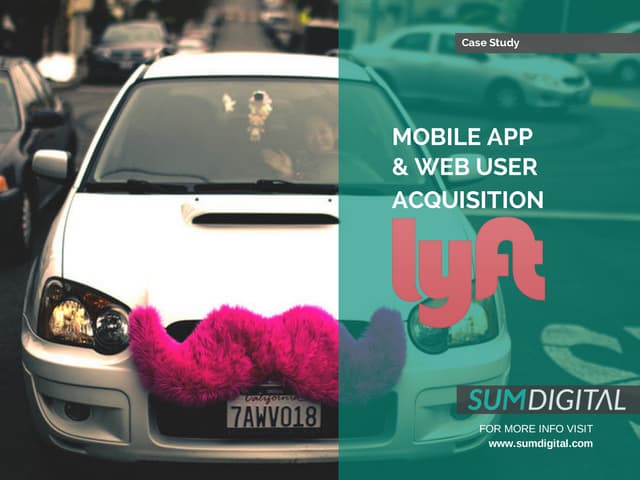 Lyft case study by Sum Digital
