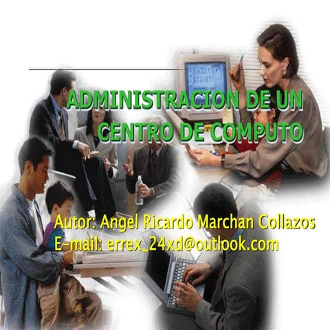 ADMNISTRACION DE CENTROS DE COMPUTS.pptx