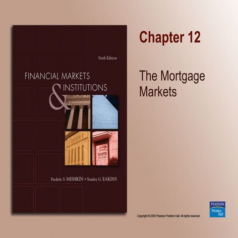 Chapter 12_The Mortgage Markets