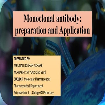 "Monoclonal Antibodies: In-Depth Exploration of Their Preparation, Characteri...