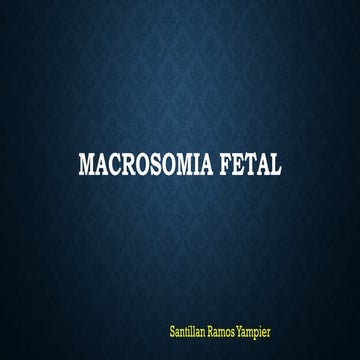 MACROSOMIA FETAL.pptxddddddddddddddddddddddddddddddddddddd