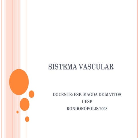 Aula de enfermagem sobre Sistema Vascular.ppt