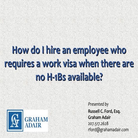 Strategies for hiring outside of the H-1B Cap!