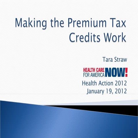 Making The Premium Tax Credits Work