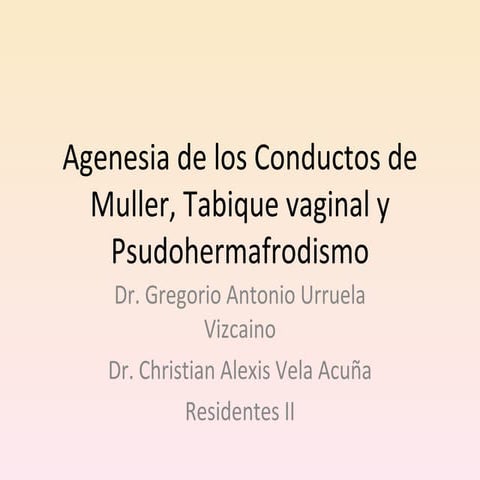 Malformaciones Mullerianas, Septo Vaginal Y Pseudohemafroditismo