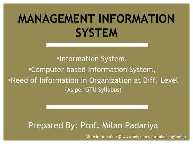 Management information-system-computer-information-system-need of information...