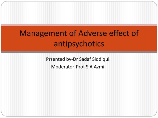 Management of adverse effect of antipsychotics 1
