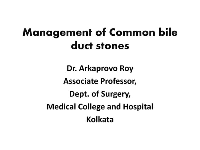 Management of common bile duct stones