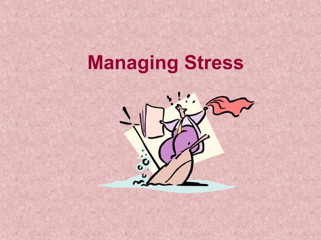 Managing stress