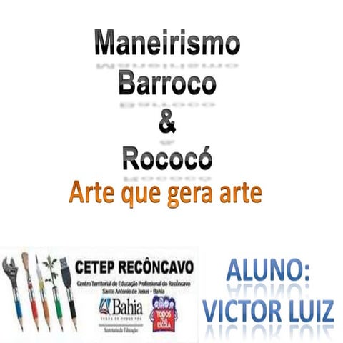 Maneirismo, barroco e rococo