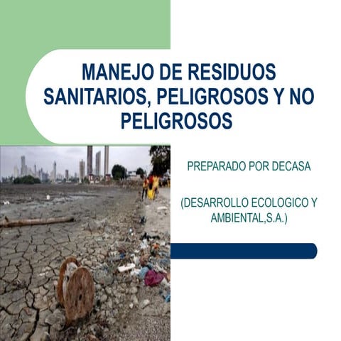 Manejo de residuos sanitarios, peligrosos y no peligrosos