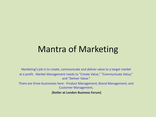 Mantra of marketing,mix,customer values