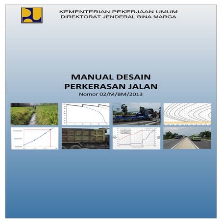 Manual desain-perkerasan-jalan-nomor-02-m-bm-2013