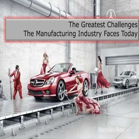 Manufacturing 3.0 / The Greatest Challenges