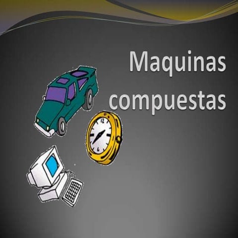 Maquinas compuestas