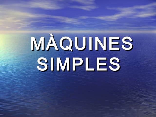 Maquines simples ii