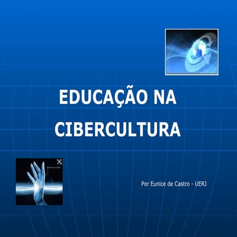 Educação e cibercultura