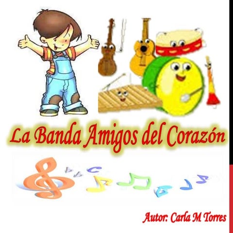 Cuento Infantil: La Banda Amigos del corazón 