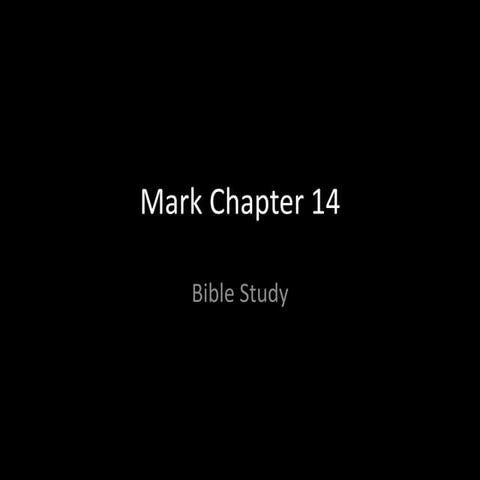 Bible- Mark chapter 14