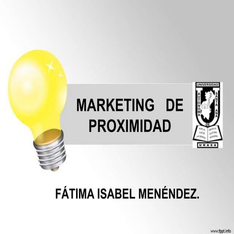 Marketing de proximidad...Mercadotecnia. 