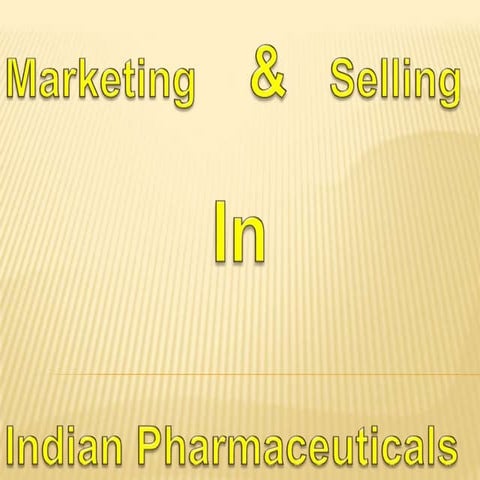 Indian Pharmaceuticals Marketing & selling for Medical Representatives