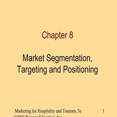 Market Segmentation, Targeting and Positioning