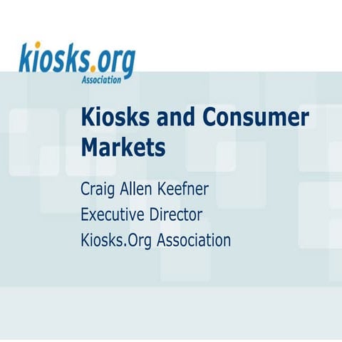 Markets For Kiosks and Self-Service