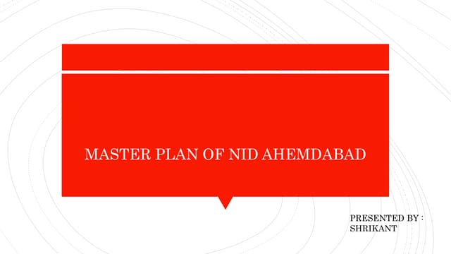 Master plan of NID Shrikant