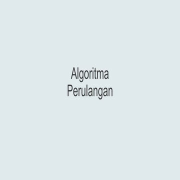 Materi algoritma perulangan