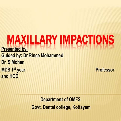 Maxillary impactions
