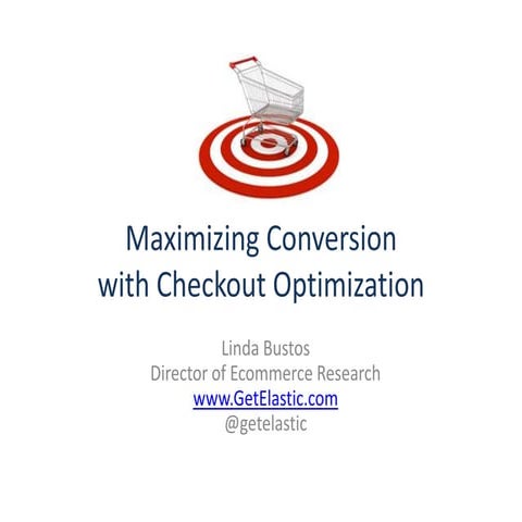 Maximizing conversion with checkout optimization