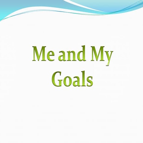 Me and my goals