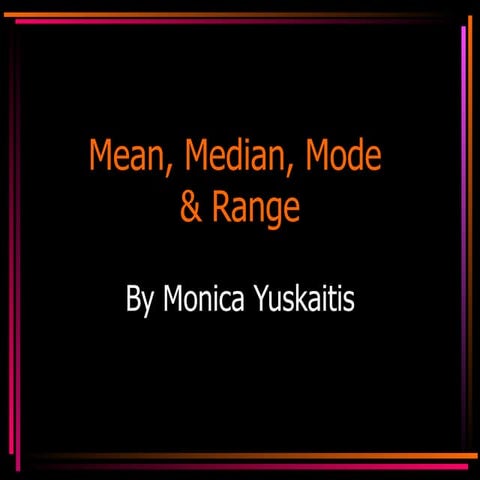 Mean, Median, Mode
