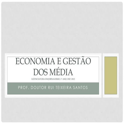 Serviço Público de Televisão - Economia e Gestão dos Media - Prof. Doutor Rui...