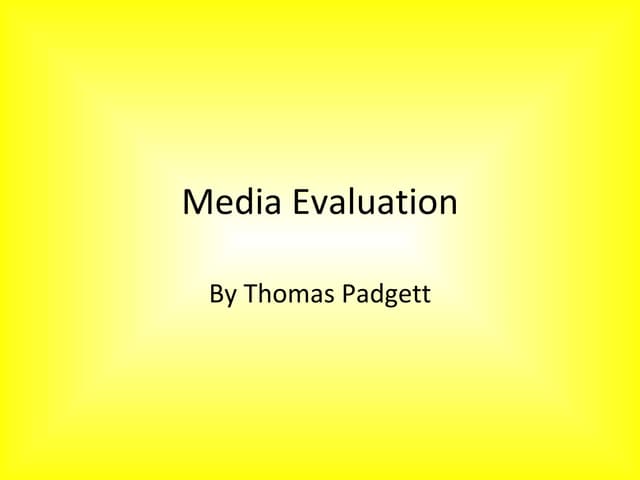 Media evaluation