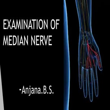EXAMINATION OF MEDIAN NERVE FOR MBBS UNDERGRADUATES ORTHO
